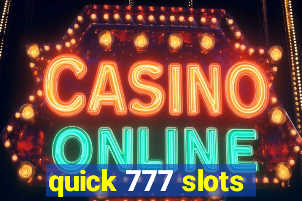 quick 777 slots