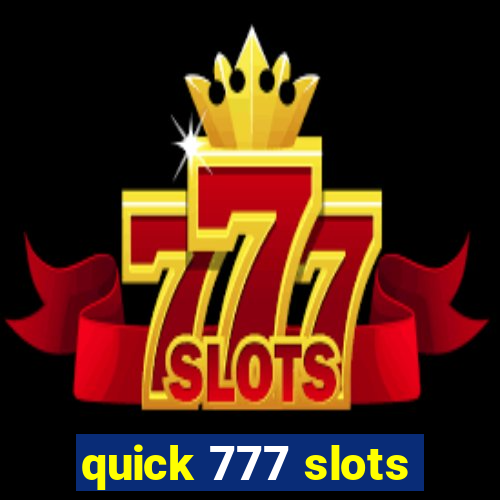 quick 777 slots