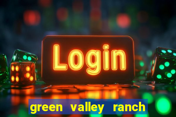 green valley ranch and casino