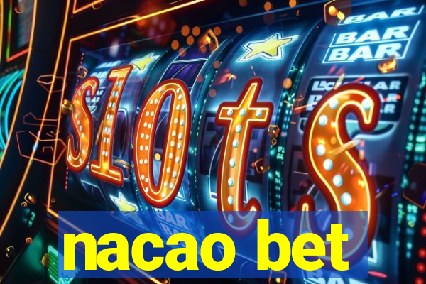 nacao bet