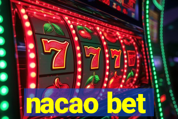 nacao bet