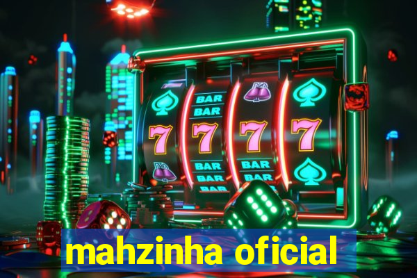 mahzinha oficial