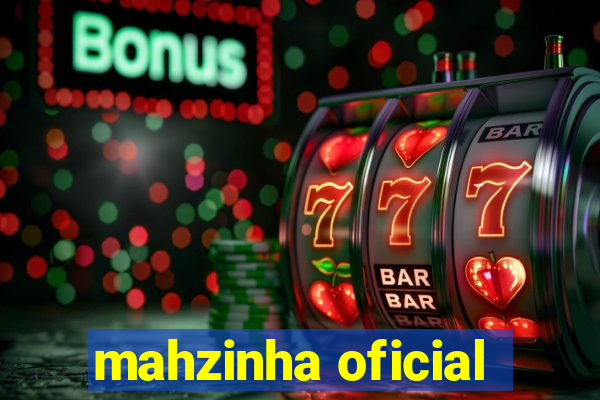 mahzinha oficial