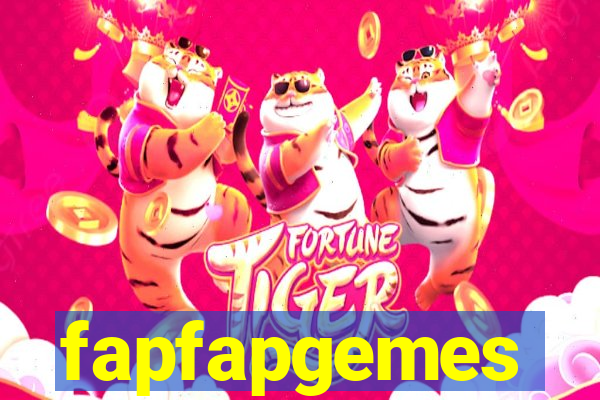 fapfapgemes