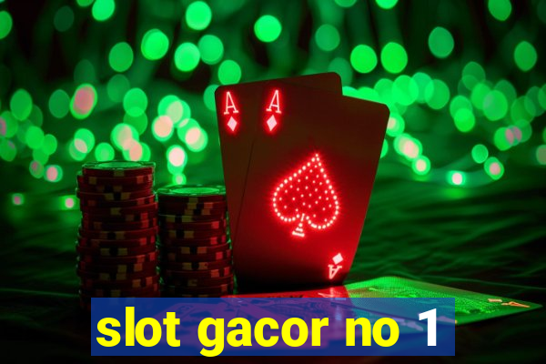 slot gacor no 1