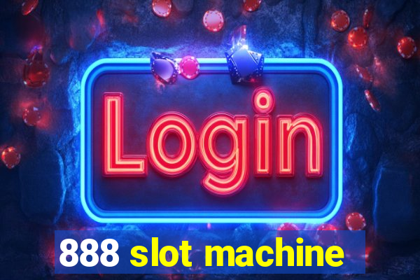 888 slot machine