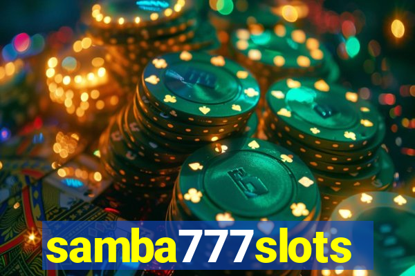 samba777slots