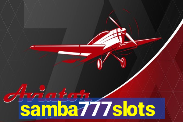 samba777slots