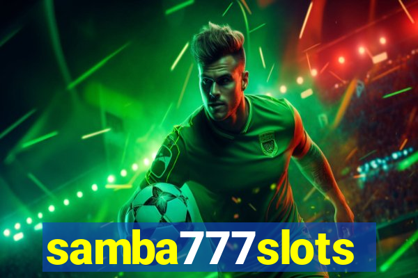 samba777slots