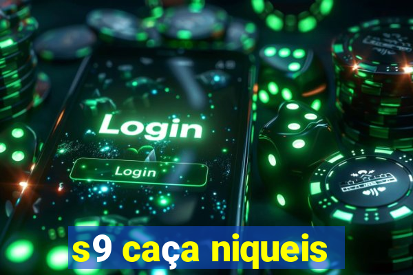 s9 caça niqueis