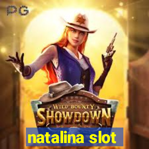 natalina slot