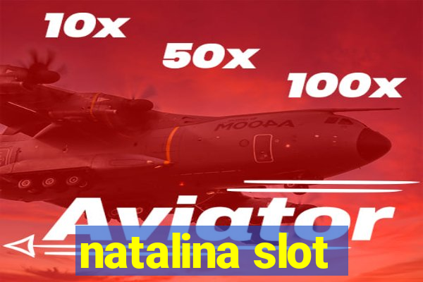 natalina slot