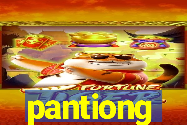 pantiong