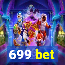 699 bet