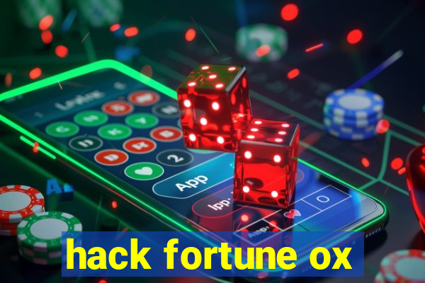 hack fortune ox