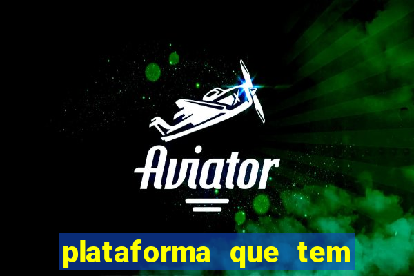 plataforma que tem o jogo do tigre