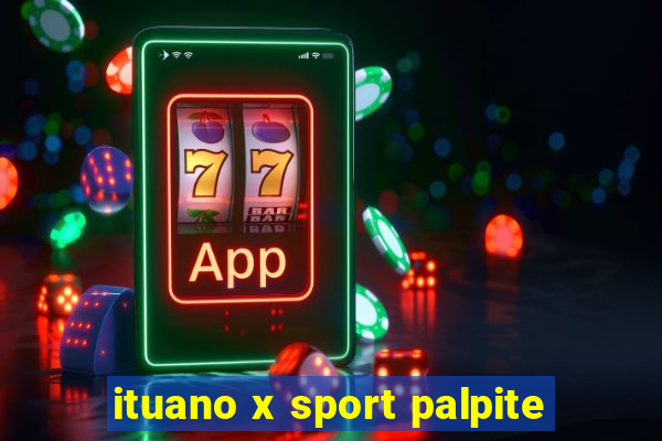 ituano x sport palpite