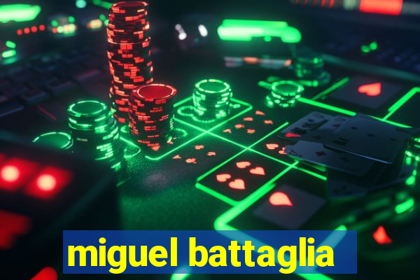 miguel battaglia