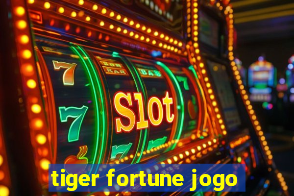 tiger fortune jogo