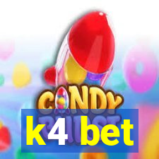 k4 bet