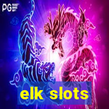 elk slots