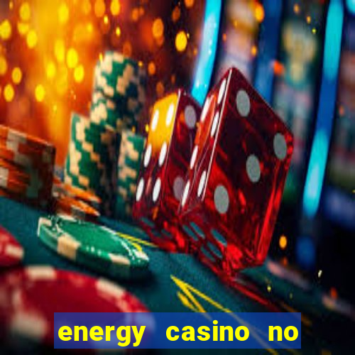 energy casino no deposit bonus