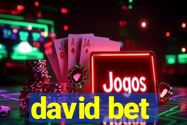 david bet