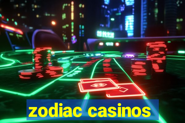 zodiac casinos