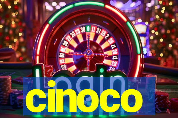 cinoco