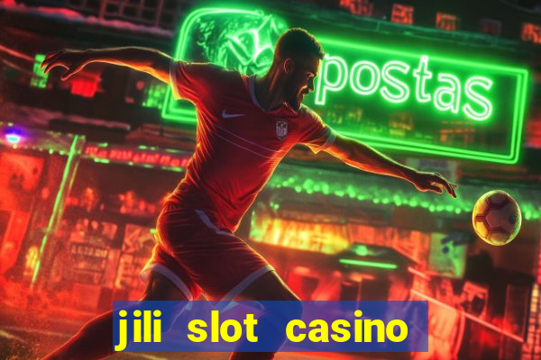 jili slot casino real money