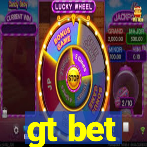 gt bet