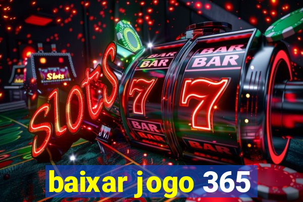 baixar jogo 365