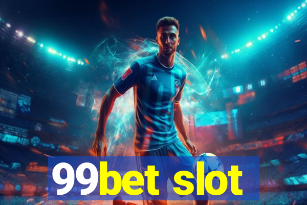 99bet slot