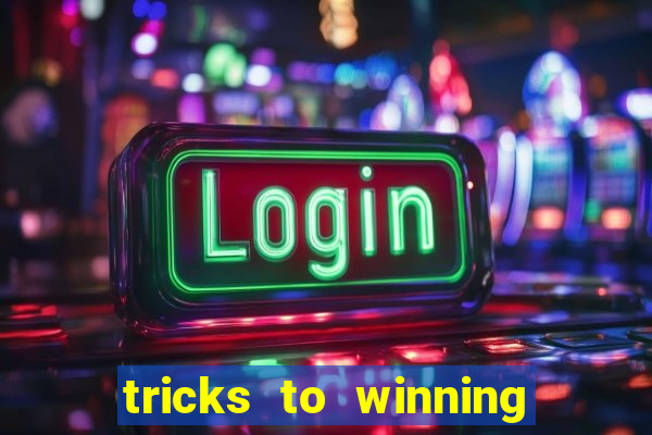 tricks to winning online slot machines