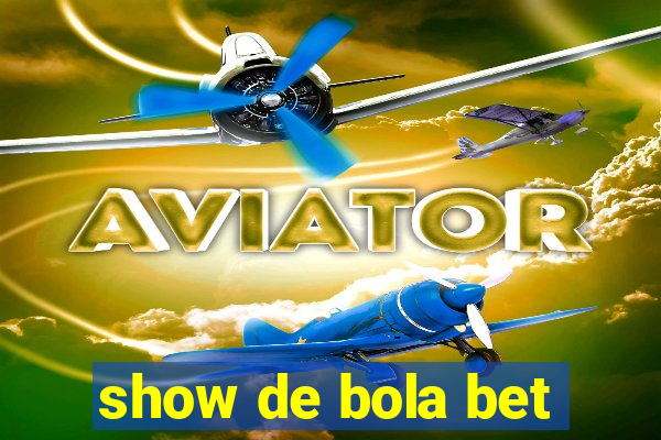 show de bola bet