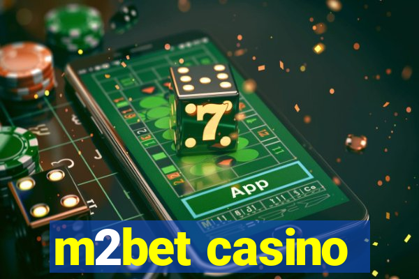 m2bet casino