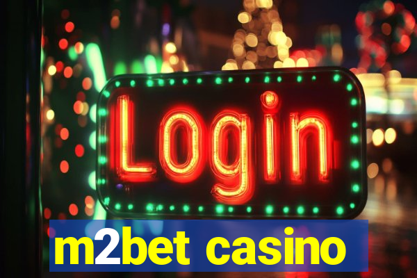 m2bet casino