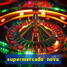 supermercado nova gera  o vila cisper