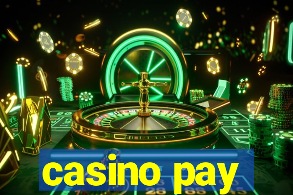 casino pay