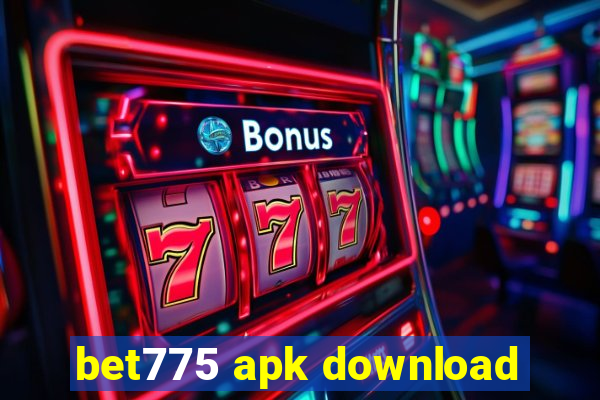 bet775 apk download