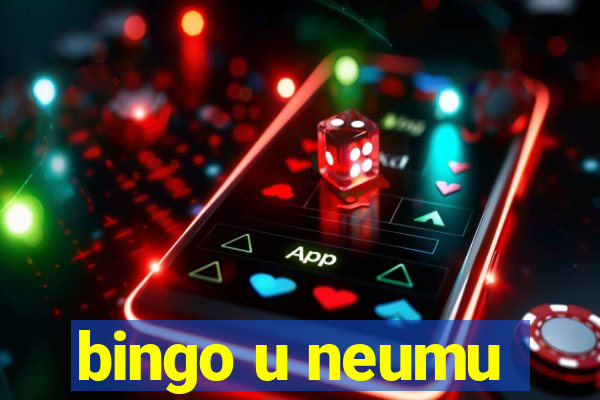 bingo u neumu