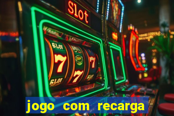 jogo com recarga de 1 real