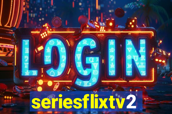 seriesflixtv2