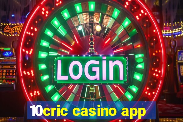 10cric casino app