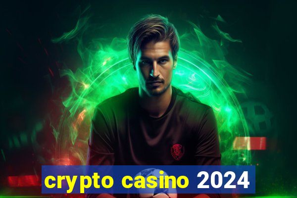 crypto casino 2024