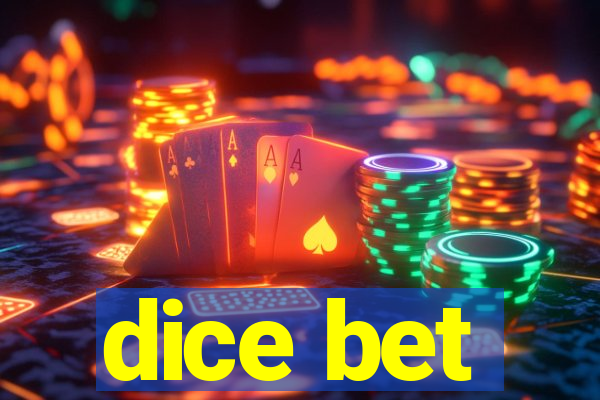 dice bet