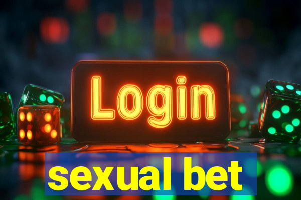 sexual bet