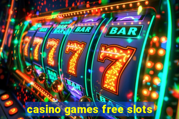 casino games free slots