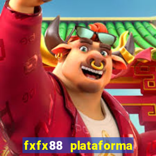 fxfx88 plataforma de jogos