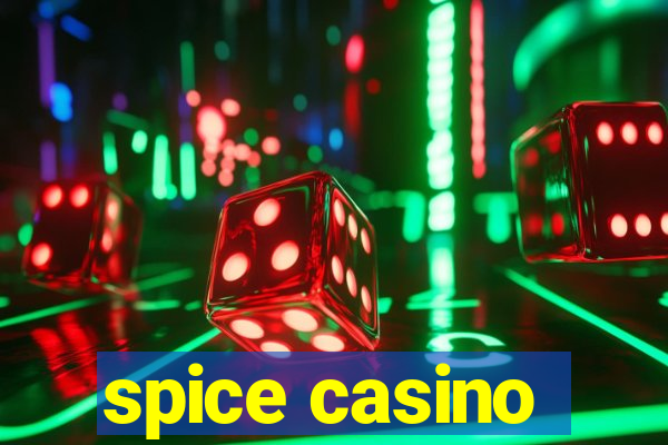 spice casino